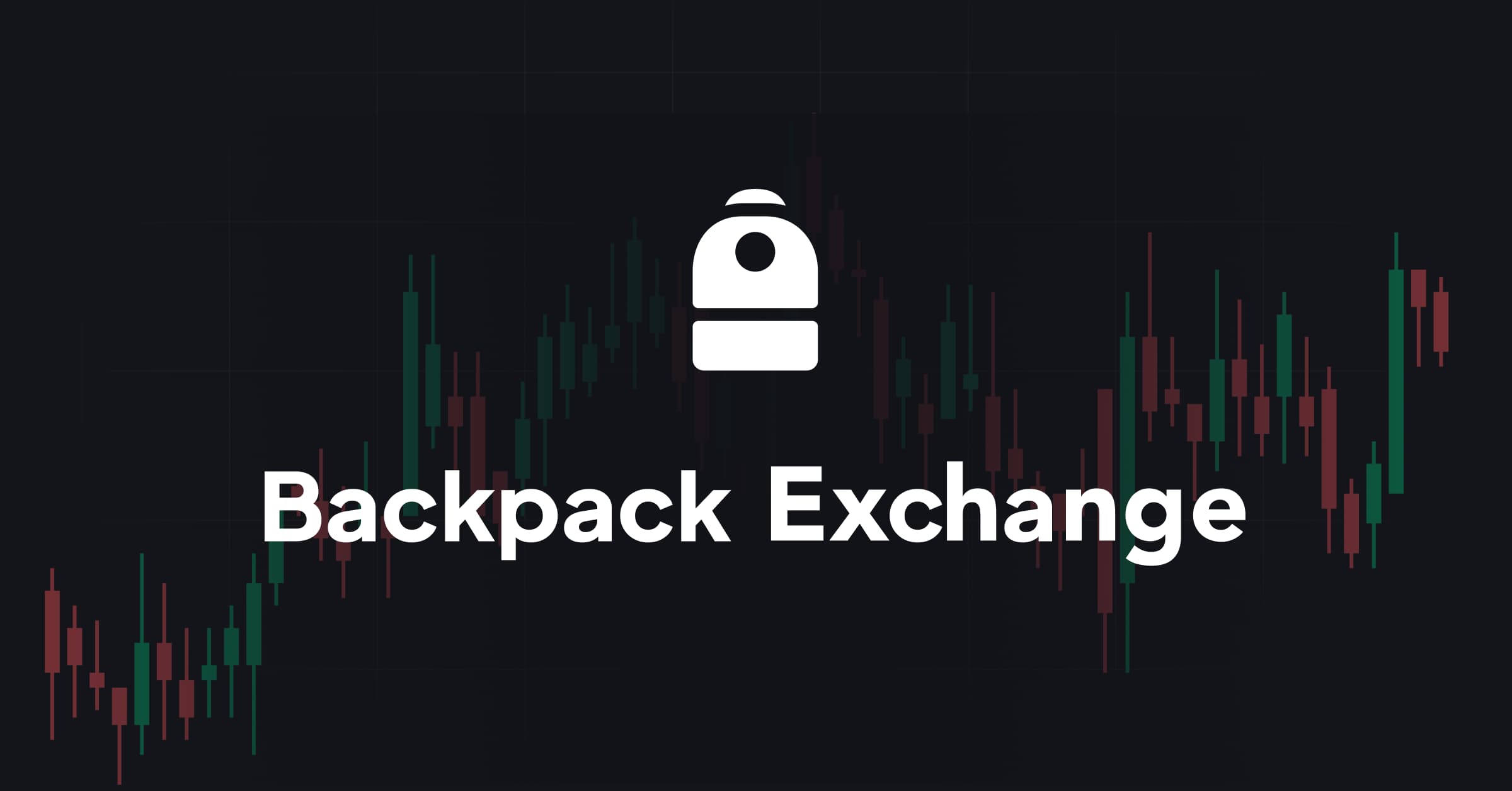 Discover Backpack Exchange: The Innovative Crypto Trading Platform with Rewards for Users