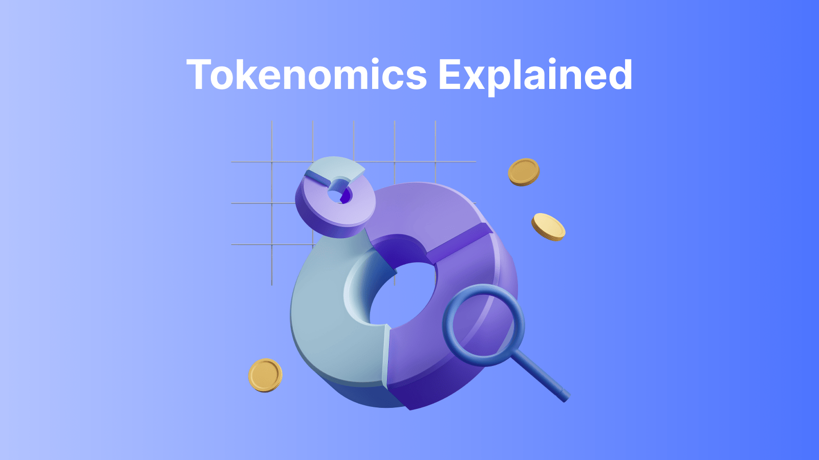 Tokenomics Explained: Unraveling the Mechanics of Crypto Tokens